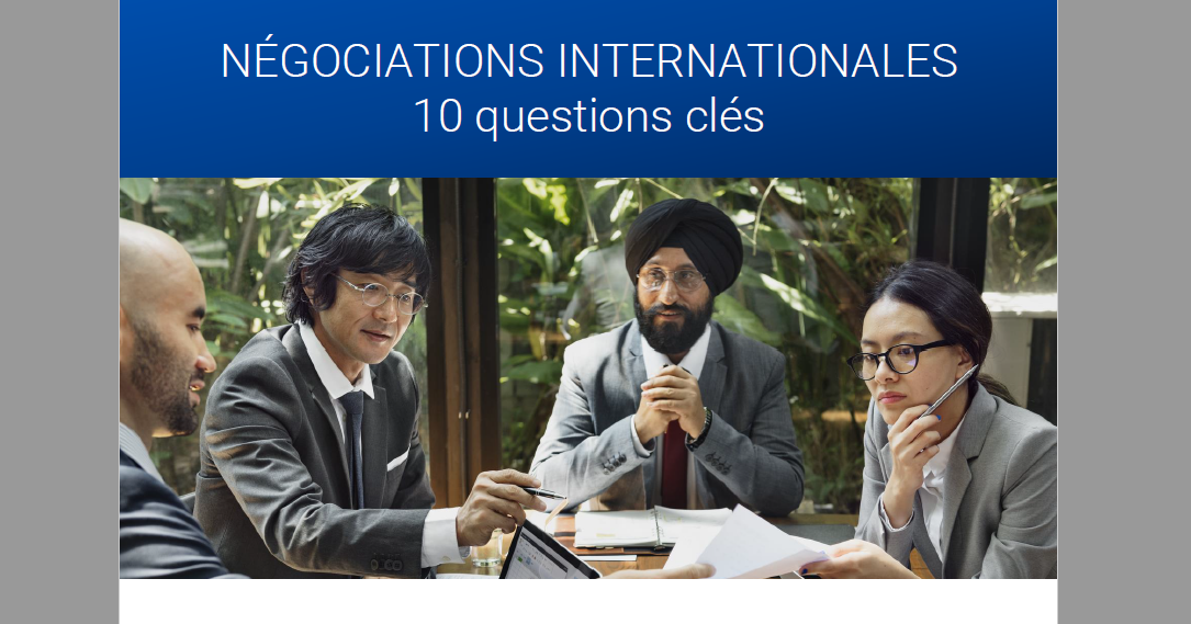 Négociation internationale : 10 questions clés